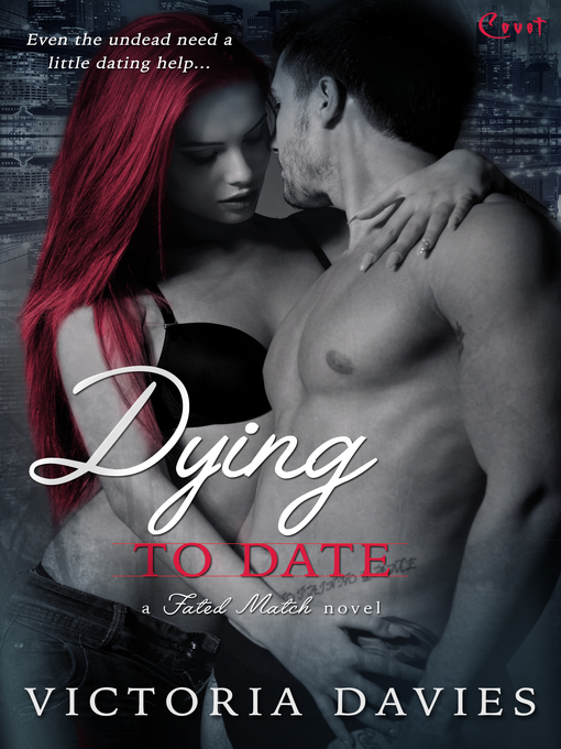 Title details for Dying to Date by Victoria Davies - Wait list